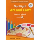 Spotlight Art and Craft Learner's Grade 6 (Approved)
