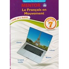 Mentor Le Francais en Mouvement (French) Grade 7