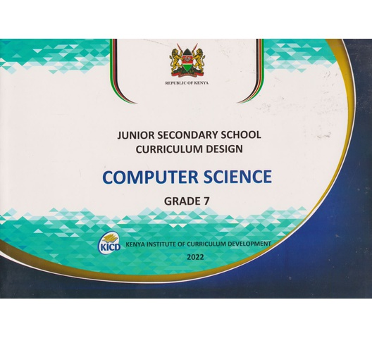 Junior Secondary Curriculum Design Computer Science Grade 7