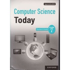 OUP Computer Science Today Teacher's Grade 7 (Approved)