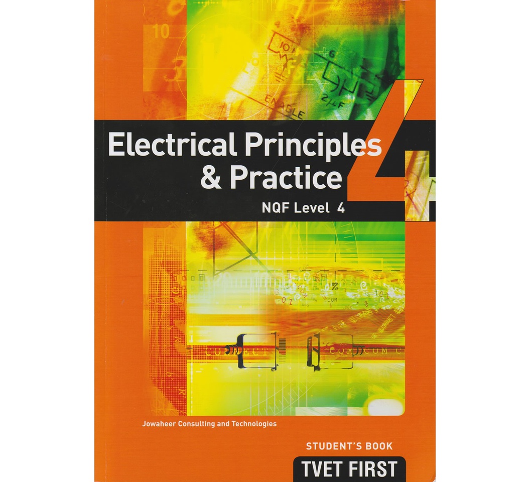 Electrical Principles & Practice NQF4 Student's Book