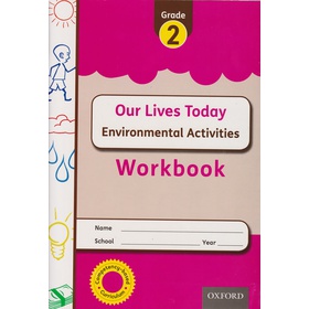 OUP Our Lives Today Environmental Grade 2 Workbook
