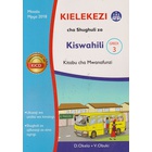 Kielekezi cha Shughuli za Kiswahili Gredi 3 Kitabu cha Mwanafunzi