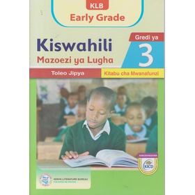 KLB Early Grade Kiswahili Mazoezi ya Lugha Gredi 3