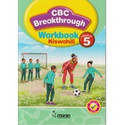 Moran CBC Breakthrough Kiswahili Workbook Grade 5